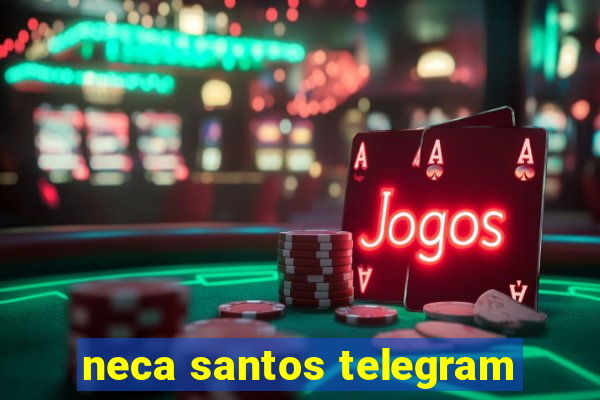 neca santos telegram